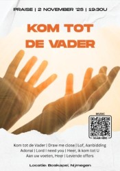 Praise 2 nov 2025 Boskapel Kom tot de Vader.jpg